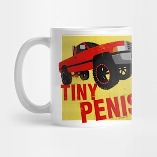 Big Truck (Tiny Penis) Mug